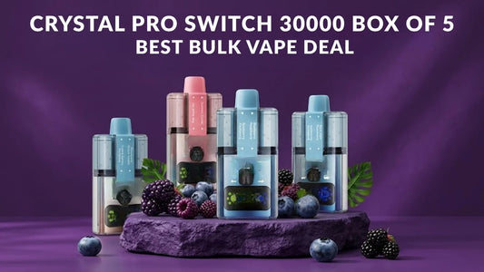 Why the Crystal Pro Switch 30000 Box of 5 Is the Best Bulk Vape Deal