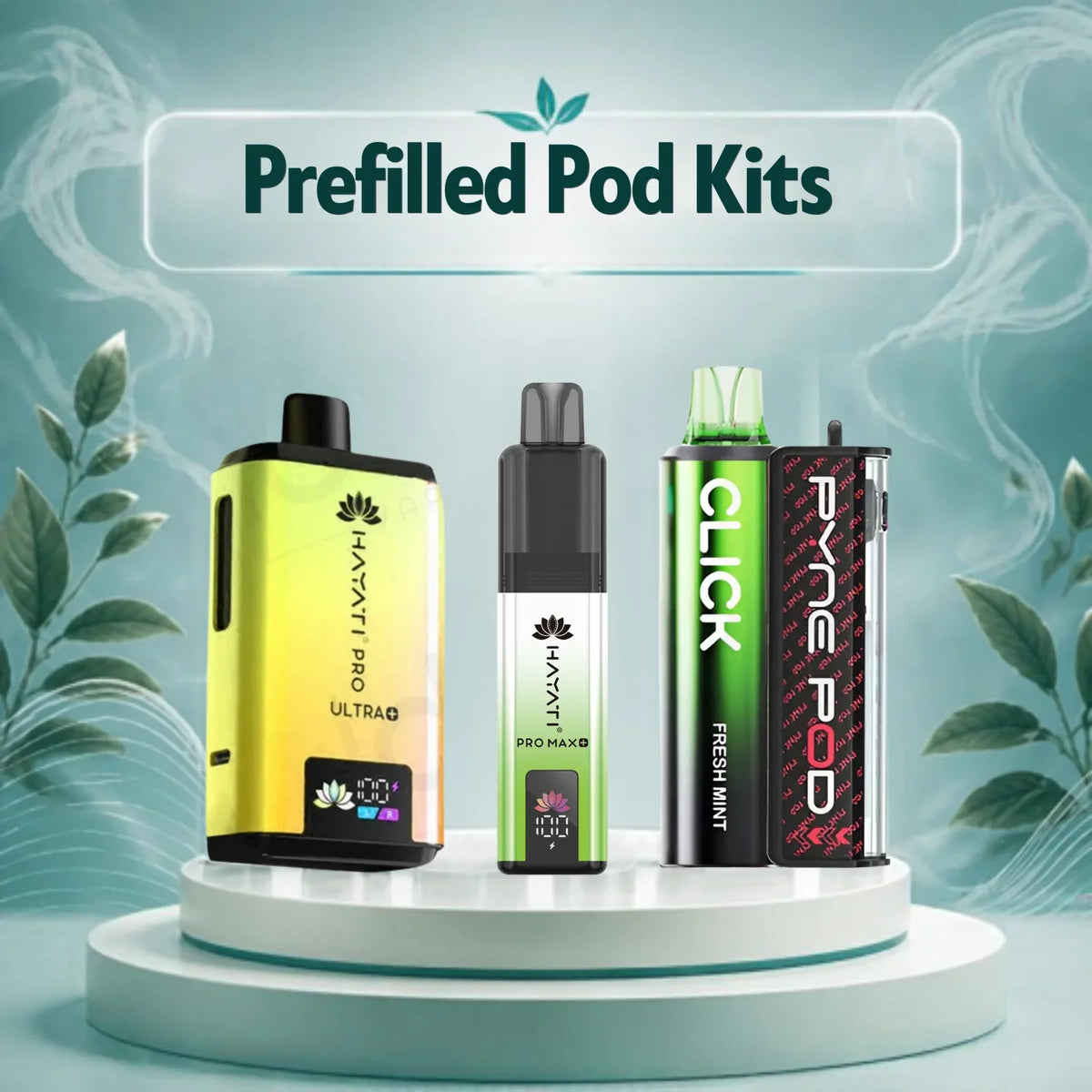 Prefilled Pod Kits