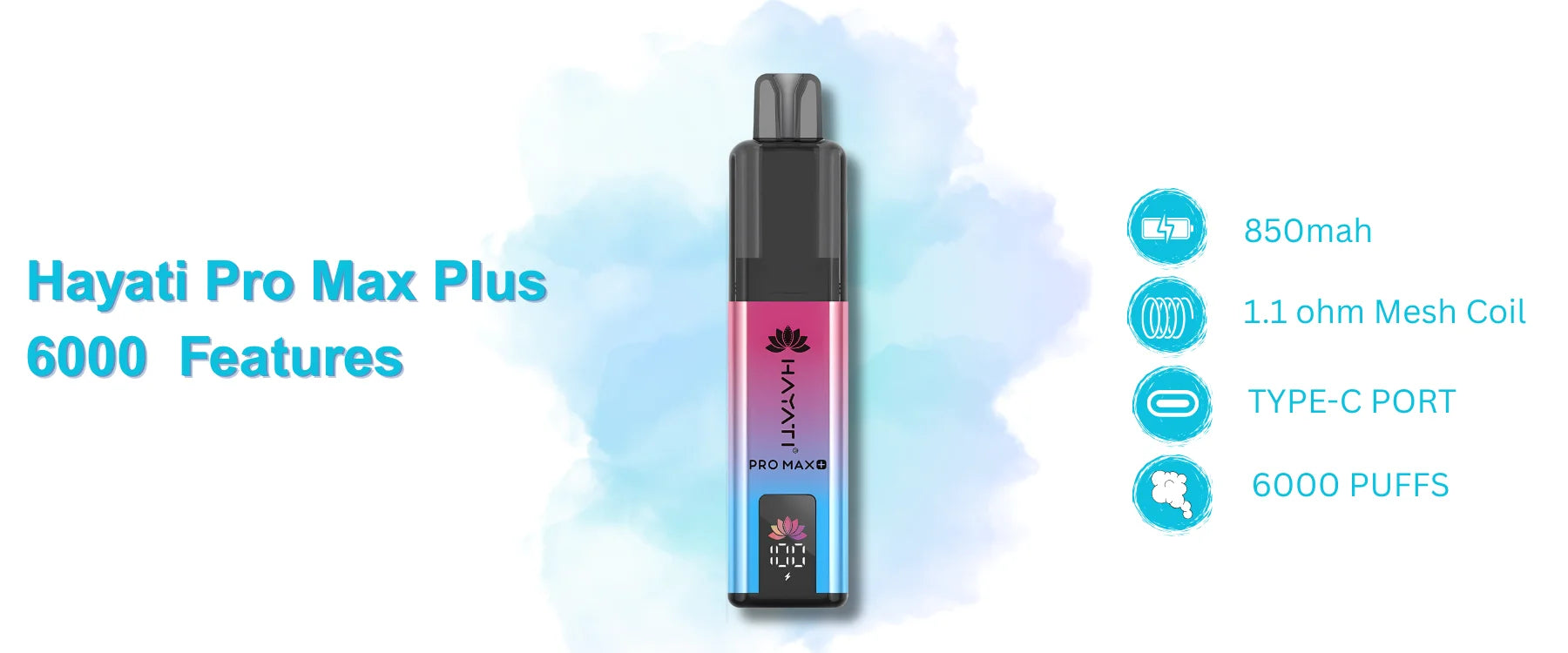 Hayati Pro Max Plus 6000 Box of 5 Features